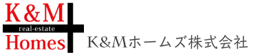 K&Mホームズ株式会社タイトル